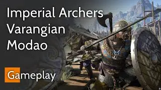 Nodachi Gameplay - Varangian Guards, Imperial Archers, Modao - Conqueror's Blade