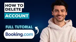 How to Delete Booking.com Account [2026 Guide]