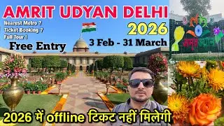 Amrit Udyan Rashtrapati Bhavan 2026 | Amrit Udyan Nearest Metro Station | Amrit Udyan 2026 