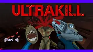 It's ULTRAKILLING Time!!1! // ULTRAKILL - Prelude