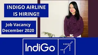 Indigo Airlines Job Vacancy | December 2020