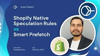 Is Shopify's Native Speed Enough? Speculation Rules vs. Smart Prefetch