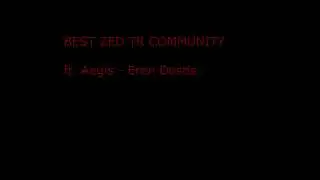 Best Zed TR ft. Aegis - Eren dostis