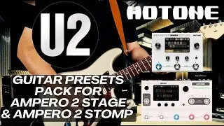 U2 / HOTONE AMPERO 2 STAGE  GUITAR PRESETS PACK