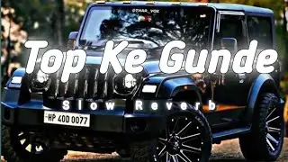 Yaar Tere Yaar Tere Top Ke Gunde Se | Song | Slow Reverb | You Tube | Trending | Song
