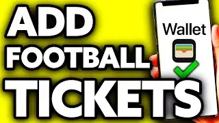 How To Add Football Tickets to Apple Wallet (EASY!)