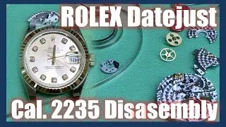 ROLEX Datejust for ladies equipped with Cal 2235 disassembly