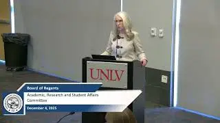 NSHE Board of Regents Academic, Research and Student Affairs Committee: 12/04/25