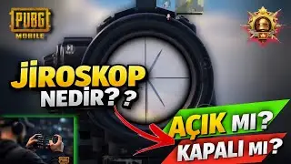 PUBG Mobile Jiroskop Nedir? Ne İşe Yarar? A&ccedil;ık mı Olmalı Kapalı mı?