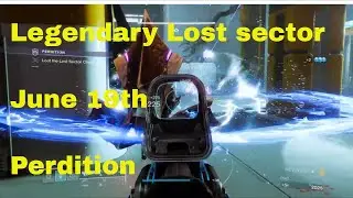 Destiny 2 Legendary lost sector Perdition June 19th
