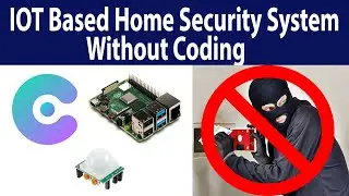 Raspberry Pi IOT Home Security System Intruder alert and Email Notifier without Coding