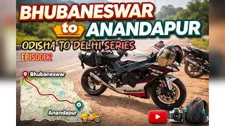 Ep-2 Bhubaneswar to Anandapur Bike Ride 🏍️ | Scenic Highway Ride | Ninja ZX-10R | Day-5