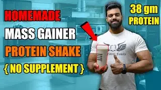 HOMEMADE Mass Gainer Shake For Muscle Building (No Supplement Needed) 🔥🔥