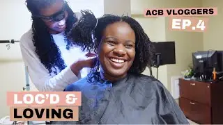 ACB Vloggers Ep. 4 - Loc'd & Loving
