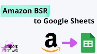 Monitor hundreds of Amazon BSR directly from Google Sheets