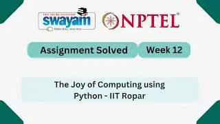 The Joy of Computing using Python Week 12 | NPTEL ANSWERS 2026 #nptel2026 #myswayam #nptel