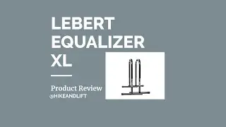 Product Review: Lebert Equalizer Total Body Strengthener XL