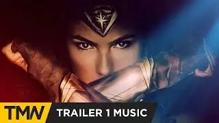 Wonder Woman - Trailer Music