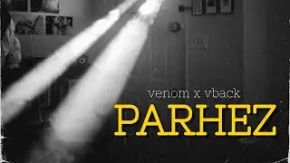 PARHEZ - Vback ft. @VenomUp13 prod by. llouis ( lyrical video) 2024