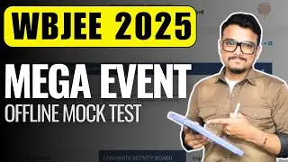 MEGA EVENT for all wbjee 2025 aspirants | Offline mock test | WBJEE 2025