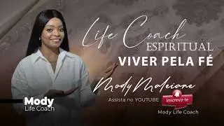Viver pela fé | Ep29 Mody Life Coach