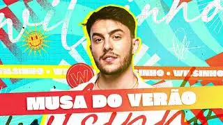 Musa do Ver&atilde;o - Wilsinho (&Aacute;udio Oficial)