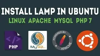 Install Lamp (Linux, Apache, Mysql, Php 7) In Ubuntu Tutorial (How to) 2017