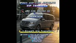 FAST VIP TRANSFER ANTALYA T&Uuml;RKİYE #viptransfer #luxury #car  #travel #hotels #taxi #antalyaairport