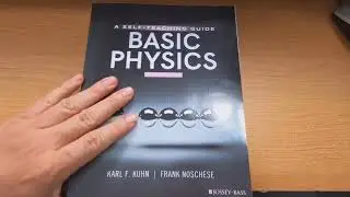 Basic physics a self-teaching guide, 3rd edition