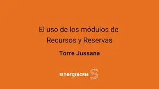 El uso de los m&oacute;dulos de Recursos y Reservas - Torre Jussana