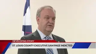 STL County Executive Sam Page indicted on election offenses