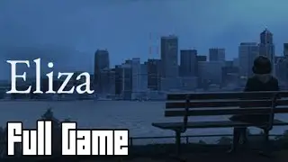 Eliza (Full Game, No Commentary)