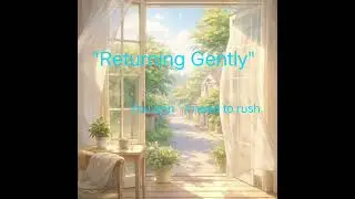 Returning Gently |gentle rest 🌱 slow healing lofi | a quiet place to rest @Gentle Rest