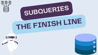 Subqueries - The finish line