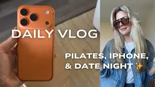 daily vlog | pilates morning, cozy date night & a new iphone