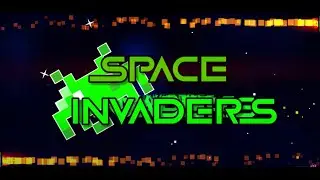 'Space Invaders' (XL Hard Demon) Geometry Dash Deeper Space/ Geometry Dash 2.2
