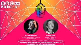 aBC Podcast #5.79 - Iuliana Damir, arhitectă și fondatoare Damir Studio, despre antreprenoriat