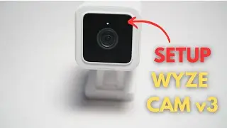 How to Setup your Wyze Cam v3
