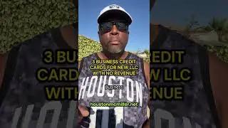 3 BUSINESS CREDIT CARDS FOR NEW LLC WITH NO REVENUE