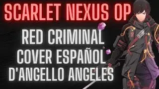 Scarlet Nexus Red criminal Cover espa&ntilde;ol D'Angello Angeles