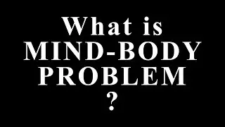 What Is the Mind&ndash;Body Problem? The Question That Still Haunts Science and Philosophy