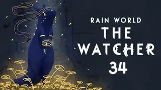 Behind the Scenes | Rain World: The Watcher (Blind) #34