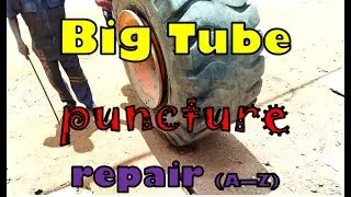 Big tube puncture repair full process, | wheel loader  tyre | tyre puncture | tube puncture