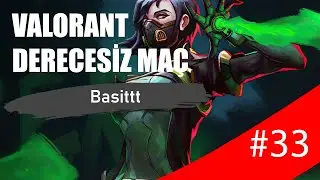 Kolay Ma&ccedil; Sevmediğimiz Map'te -- VALORANT