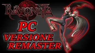 BAYONETTA &Egrave; TORNATA!!! - Versione PC