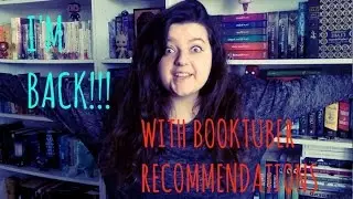 I'M BACK! And Have BOOKTUBER RECOMMENDATIONS || G-Swizzel Books