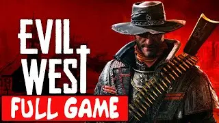 EVIL WEST - Full Game Walkthrough