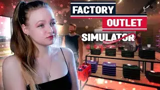 ОТКРЫЛА ФАБРИКУ ПО ПРОИЗВОДСТВУ ВЕЩЕЙ ► Factory Outlet Simulator #1