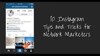 10 Instagram Tips and Tricks for Network Marketers
