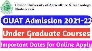 👍OUAT UG Admission 2021!! Important Notice for Online Apply!! OUAT Detailed Notification 2021